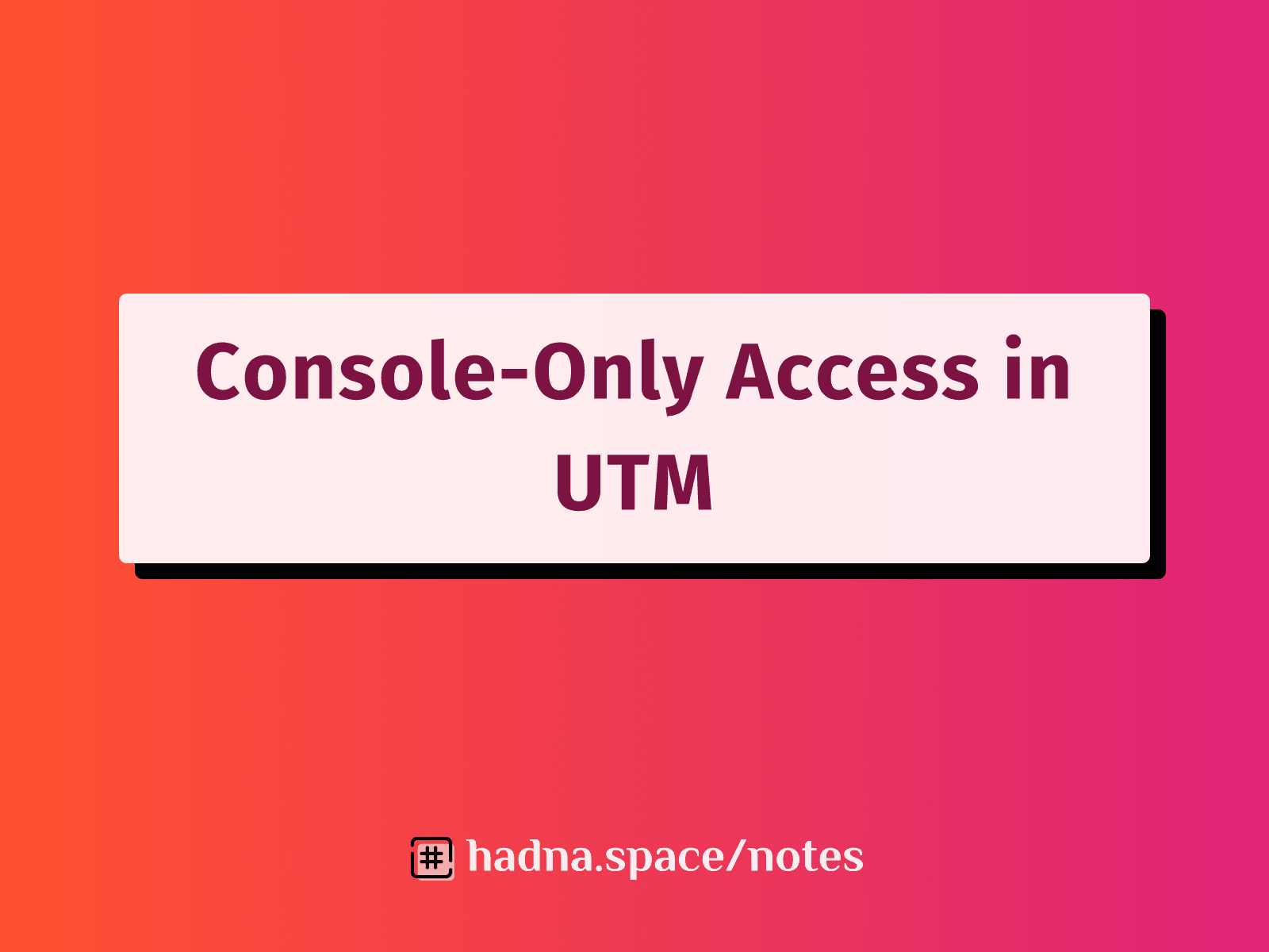 Console-Only Access in UTM