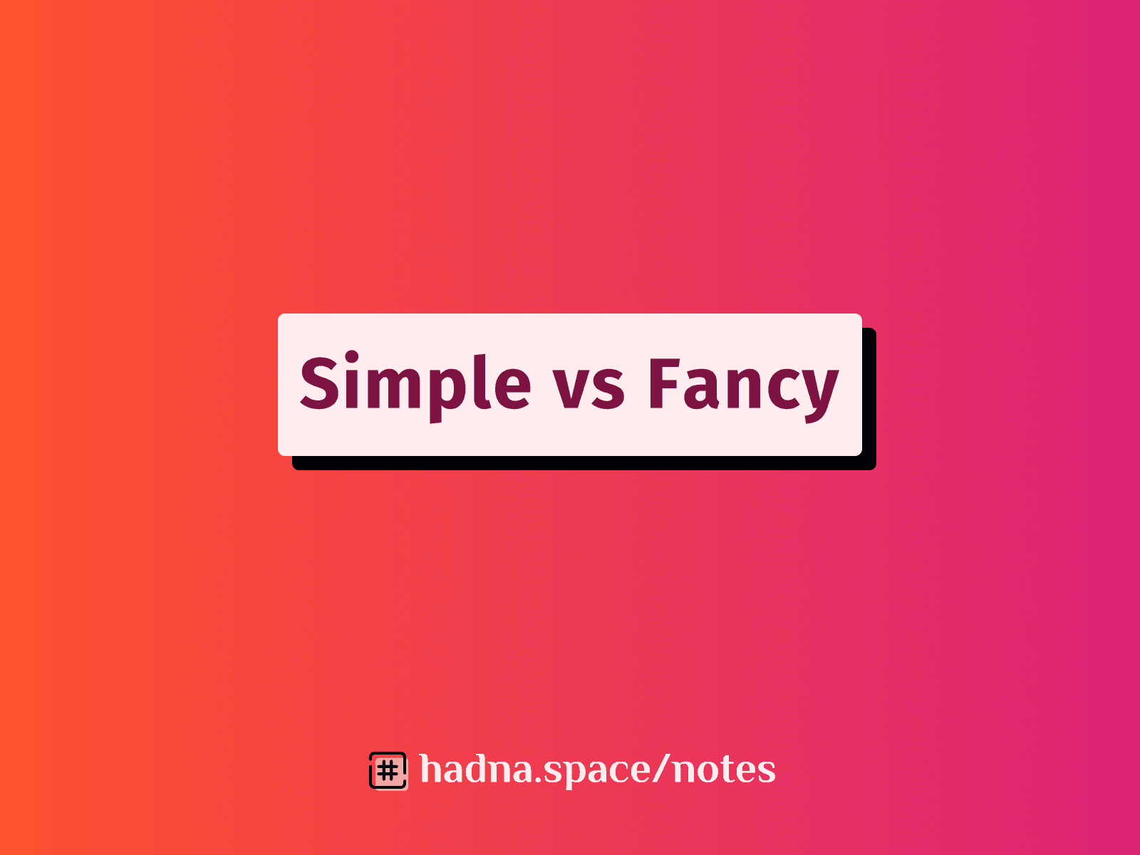 Why "Simple" Beats "Fancy" in Web Development