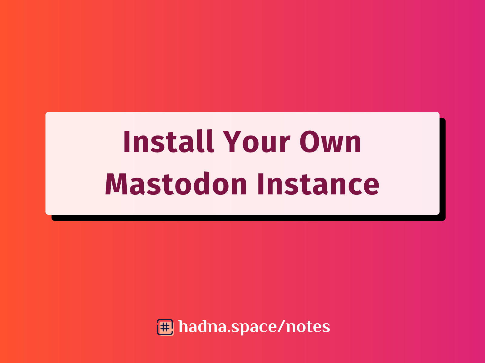 How To Install Mastodon on Debian/Ubuntu Server