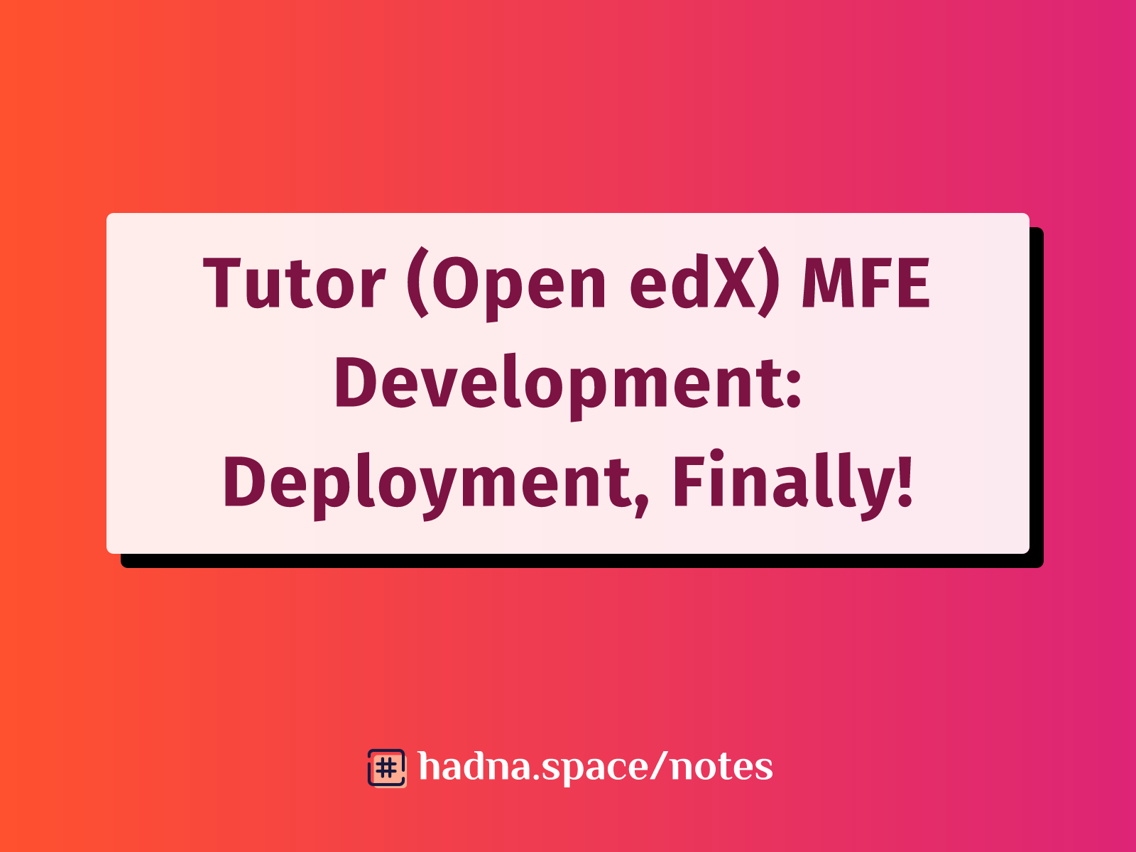 Tutor (Open edX) MFE Development: Building for Production